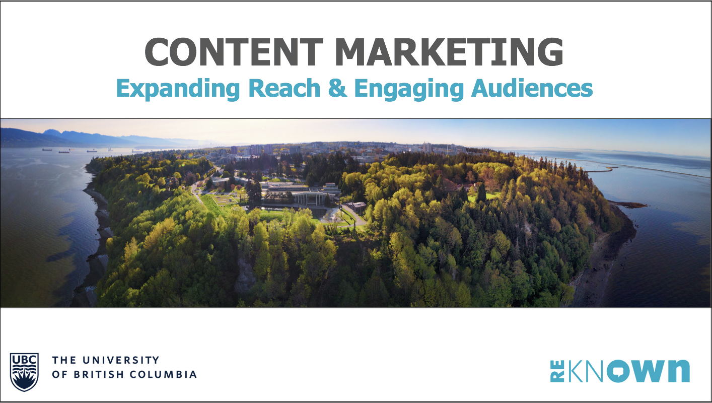 University of British Columbia - Reknown Content Marketing Workshop