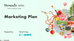 Versante Hotel - Marketing Plan - Reknown Marketing"
